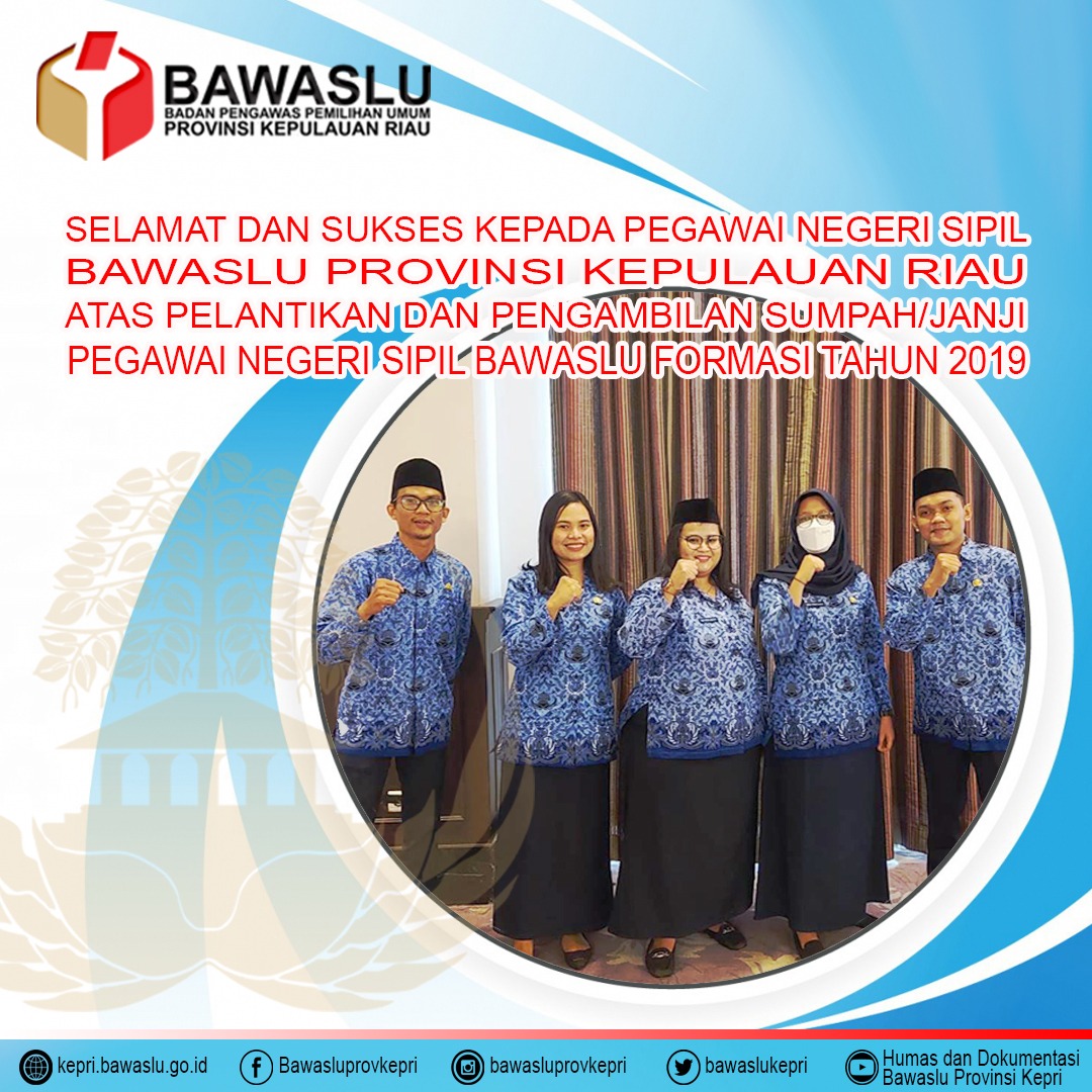 5 PNS Bawaslu Kepri Formasi 2019 Dilantik Sekjen Bawaslu Hari Ini