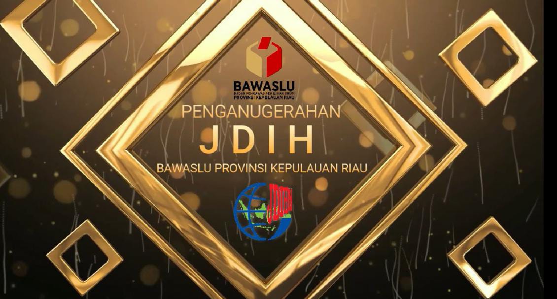 Penganugerahan JDIH Bawaslu Provinsi Kepulauan Riau Awards 2022