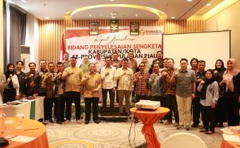 Koordinasi dan Kualitas SDM menjadi Elemen Penting dalam Penyelesaian Sengketa Proses