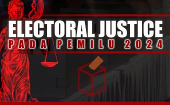 ELECTORAL JUSTICE PADA PEMILU 2024